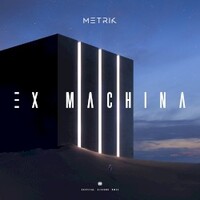 Metrik, Ex Machina