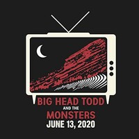 Big Head Todd and The Monsters, We're Gonna Play It Anyway - Red Rocks 2020
