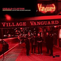 Gerald Clayton, Happening: Live At The Village Vanguard