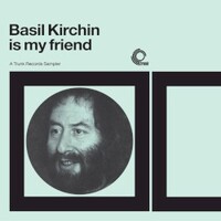 Basil Kirchin, Basil Kirchin Is My Friend