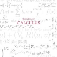 John Zorn, Calculus