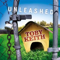 Toby Keith, Unleashed