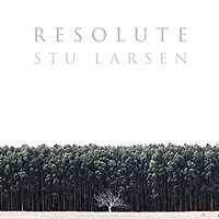 Stu Larsen, Resolute