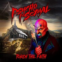 Psychosexual, Torch the Faith