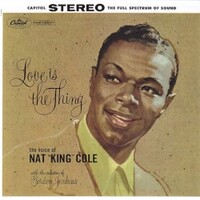 Nat King Cole, Love Is The Thing