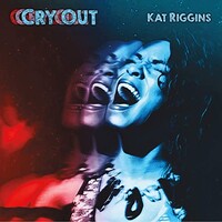 Kat Riggins, Cry Out