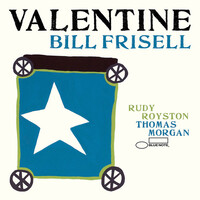 Bill Frisell, Valentine