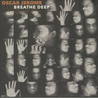 Oscar Jerome, Breathe Deep