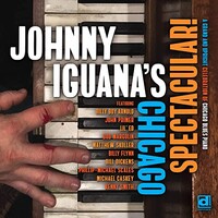 Johnny Iguana, Johnny Iguana's Chicago Spectacular!