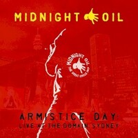 Midnight Oil, Armistice Day: Live At The Domain, Sydney