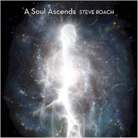 Steve Roach, A Soul Ascends
