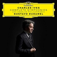 Gustavo Dudamel & Los Angeles Philharmonic, Charles Ives: Complete Symphonies