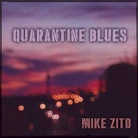 Mike Zito, Quarantine Blues