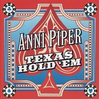 Anni Piper, Texas Hold 'Em