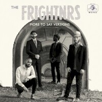 The Frightnrs, More to Say Versions