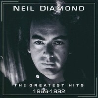 Neil Diamond, The Greatest Hits 1966-1992