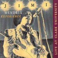 The Jimi Hendrix Experience, Live At Clark University