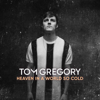 Tom Gregory, Heaven in a World so Cold