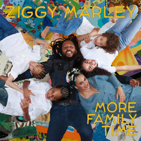 Ziggy Marley, More Family Time