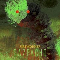 Gazpacho, Fireworker