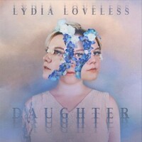 Lydia Loveless, Daughter