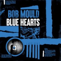 Bob Mould, Blue Hearts