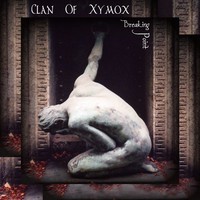 Clan of Xymox, Breaking Point