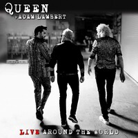 Queen + Adam Lambert, Live Around The World