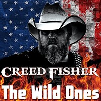 Creed Fisher, The Wild Ones