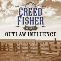 Creed Fisher, Outlaw Influence Vol. 1