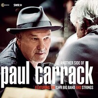 Paul Carrack, Another Side Of Paul Carrack With The Swr Big Band And Strings