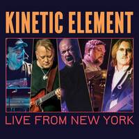 Kinetic Element, Live from New York