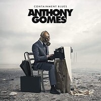 Anthony Gomes, Containment Blues