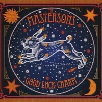 The Mastersons, Good Luck Charm