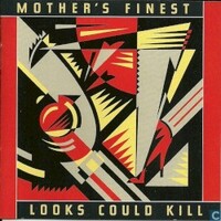 Mother's Finest, Looks Could Kill