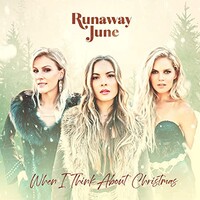 Runaway June, When I Think About Christmas