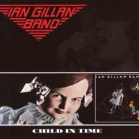 Ian Gillan Band, Child in Time
