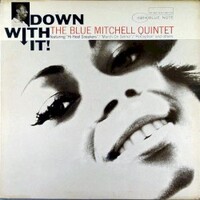 Blue Mitchell, Down With It!