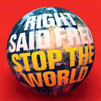 Right Said Fred, Stop the World