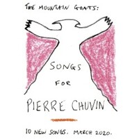 The Mountain Goats, Songs for Pierre Chuvin