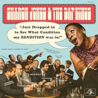 Sharon Jones and the Dap-Kings, Just Dropped In (To See What Condition My Rendition Was In)