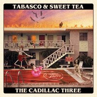 The Cadillac Three, Tabasco & Sweet Tea