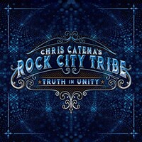 Chris Catena's Rock City Tribe, Truth In Unity