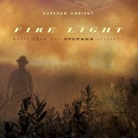 Darshan Ambient, Fire Light