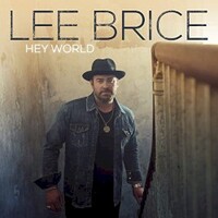 Lee Brice, Hey World