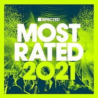 Various Artists, Defected Presents Most Rated 2021
