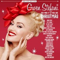 Gwen Stefani, You Make It Feel Like Christmas (Deluxe Edition 2020)