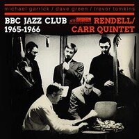 The Don Rendell & Ian Carr Quintet, BBC Jazz Club Sessions 1965-1966