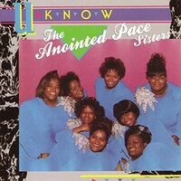 The Anointed Pace Sisters, U-Know