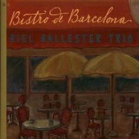 Biel Ballester Trio, Bistro De Barcelona